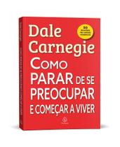 Livro - Como parar de se preocupar e começar a viver Livro - Como parar de se preocupar e começar a viver