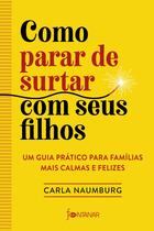 Livro - Como parar de surtar com seus filhos