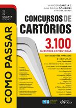Livro - Como Passar em Concursos de Cartórios - 4ª Ed - 2024
