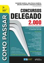 Livro - COMO PASSAR EM CONCURSOS DE DELEGADO - 2.000 QUESTÕES COMENTADAS - 7ª ED - 2021