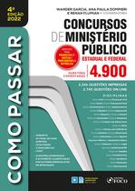 Livro - COMO PASSAR EM CONCURSOS DE MINISTÉRIO PÚBLICO - ESTADUAL E FEDERAL - 4ª ED - 2022