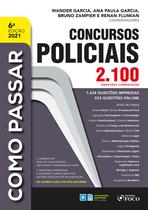 Livro - COMO PASSAR EM CONCURSOS POLICIAIS - 2.100 QUESTÕES COMENTADAS - 6ª ED - 2021