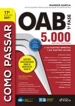 Livro - COMO PASSAR NA OAB - 1ª FASE - 5.000 QUESTÕES COMENTADAS - 17ª ED - 2021 Livro - COMO PASSAR NA OAB - 1ª FASE - 5.000 QUESTÕES COMENTADAS - 17ª ED - 2021