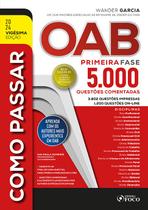 Livro - Como Passar na OAB - 1ª Fase - 5.000 Questões Comentadas - 20 ª Ed - 2024