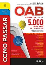 Livro - Como Passar na OAB - 1ª Fase - 5.000 Questões Comentadas - 21ª Ed - 2025 Livro - Como Passar na OAB - 1ª Fase - 5.000 Questões Comentadas - 21ª Ed - 2025