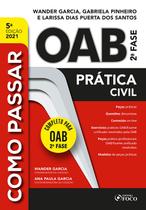 Livro - COMO PASSAR NA OAB 2ª FASE - PRATICA CIVIL - 5ª ED - 2021