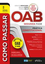 Livro - Como Passar na OAB 2ª Fase - Prática Constitucional - 8ª Ed - 2023