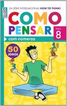 Livro Como Pensar Com Números Ed. 8 - 50 Jogos How To Think - Coquetel