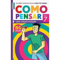 Livro Como Pensar Com Objetividade 50 Jogos How To Think