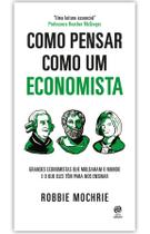 Livro - Como pensar como um economista Livro - Como pensar como um economista