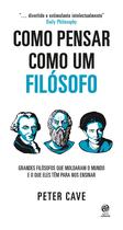 Livro - Como pensar como um filósofo