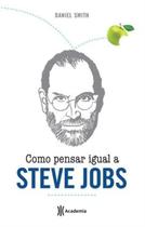 Livro - Como pensar igual a Steve Jobs