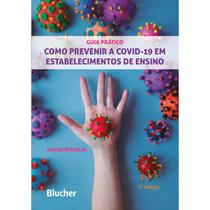 Livro Como Prevenir a Covid-19 em Estabelecimentos de Ensino - Bresolin - Blucher