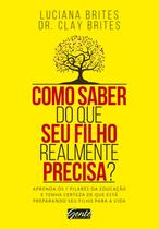 Livro - Como saber do que seu filho realmente precisa?