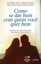 Livro - Como se dar bem com quem você quer bem - Canção Nova