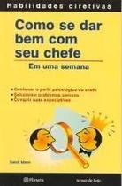 Livro - Como se dar bem com seu chefe Livro - Como se dar bem com seu chefe