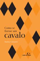 Livro - Como se fizesse um cavalo