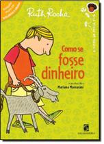 Livro - Como se fosse dinheiro