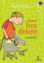 Livro - Como se fosse dinheiro Livro - Como se fosse dinheiro