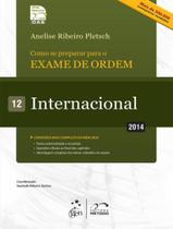 Livro - Como Se Preparar Para O Exame De Ordem 12 Internacional - 6ª Ed - METODO