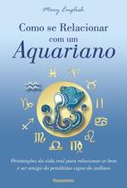 Livro - Como Se Relacionar com um Aquariano Livro - Como Se Relacionar com um Aquariano