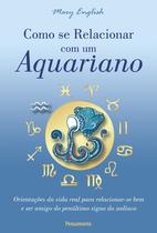 Livro - Como Se Relacionar com um Aquariano