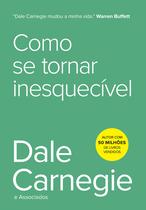 Livro - Como se tornar inesquecível Livro - Como se tornar inesquecível