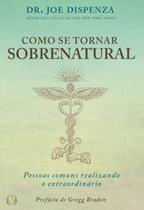 Livro Como se Tornar Sobrenatural