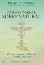 Livro Como se Tornar Sobrenatural