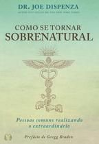 Livro Como se Tornar Sobrenatural