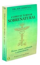 Livro Como se Tornar Sobrenatural