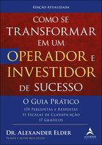 Livro - Como se transformar em um operador e investidor de sucesso - O guia prático