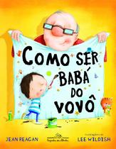 Livro - Como ser babá do vovô Livro - Como ser babá do vovô