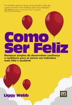 Livro - Como ser Feliz