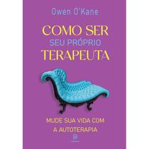 Livro - Como ser seu próprio terapeuta Livro - Como ser seu próprio terapeuta