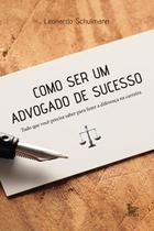 Livro - Como ser um advogado de sucesso