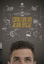 Livro - Como ser um aluno eficaz