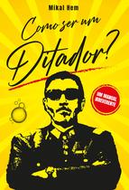 Livro - Como ser um ditador?