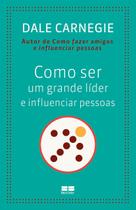 Livro - Como ser um grande líder e influenciar pessoas
