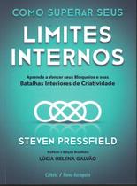 Livro Como Superar seus Limites Internos Steven Pressfield