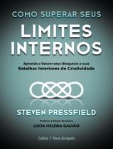 Livro Como Superar seus Limites Internos Steven Pressfield Livro Como Superar seus Limites Internos Steven Pressfield