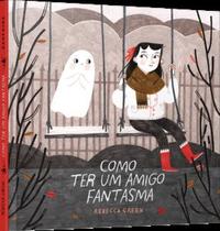 Livro - Como Ter um Amigo Fantasma Livro - Como Ter um Amigo Fantasma