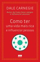 Livro - Como ter uma vida mais rica e influenciar pessoas