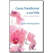 Livro - Como Transformar A Sua Vida - EDITORA THARPA BRASIL