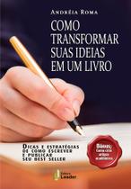 Livro - Como Transformar suas Ideias em um Livro! Livro - Como Transformar suas Ideias em um Livro!