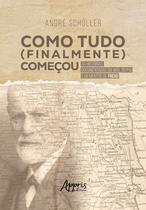 Livro - Como Tudo (Finalmente) Começou Livro - Como Tudo (Finalmente) Começou