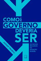 Livro - Como um governo deveria ser Livro - Como um governo deveria ser