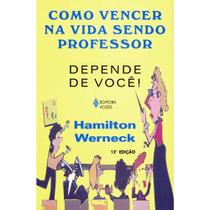 Livro - Como vencer na vida sendo professor