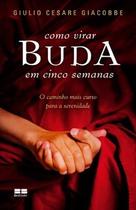 Livro - Como virar Buda em cinco semanas