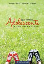 Livro - Como Virar Um Adolescente - Um Guia Para A Puberdade